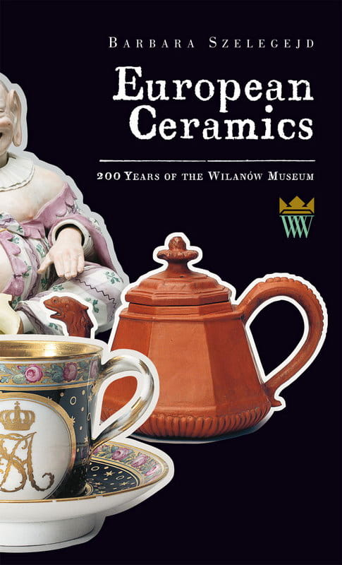 Okładka do publikacji "European Ceramics". Na froncie filiżanka, dzbanek i figurka chińska. 